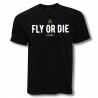 T-Shirt Fly or Die - by PiratFrames