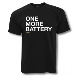 T-Shirt ONE MORE BATTERY - by PiratFrames