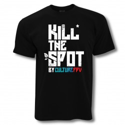 T-Shirt Kill the Spot - by Culture FPV